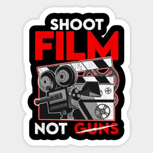 Shoot Film Not Guns Peaceful Filmmaker Director Sticker